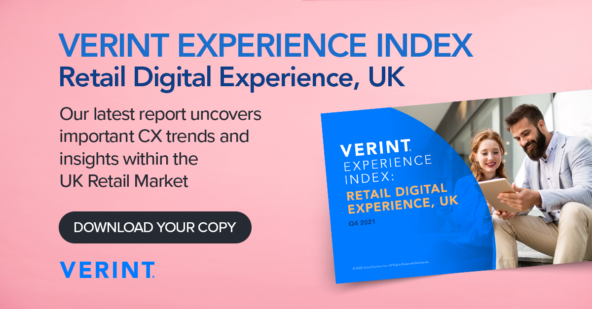 Verint Experience Index Retail UK Q4 2021 Verint
